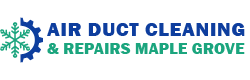 Air Duct Cleaning & Repairs Maple Grove